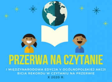 Powiększ obraz: I MIĘDZYNARODOWA edycja V Ogólnopolskiej akcji „PRZERWA NA CZYTANIE”